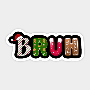 Bruh Santa Hat Candy Cane Gingerbread Holiday Sticker